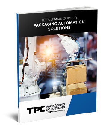 eBook Cover The Ultimate Guide to Packaging Automation Solutions TPC Packaging Solutions